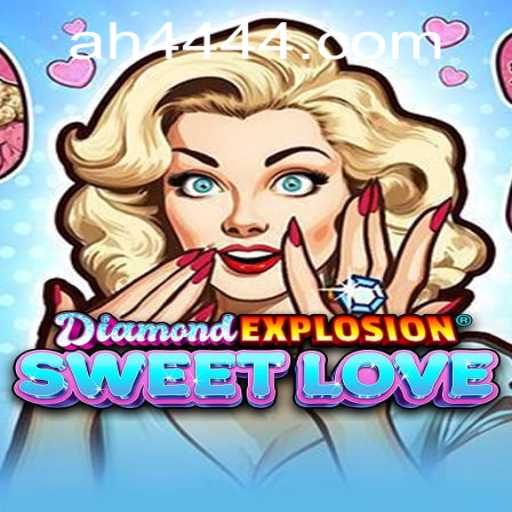 Exploring 'DiamondExplosionSweetLove': An In-Depth Look at the Game with AH444