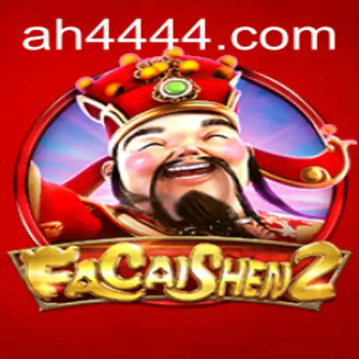 Explore the Fascinating World of FaCaiShen2: A Unique Gaming Experience with AH444