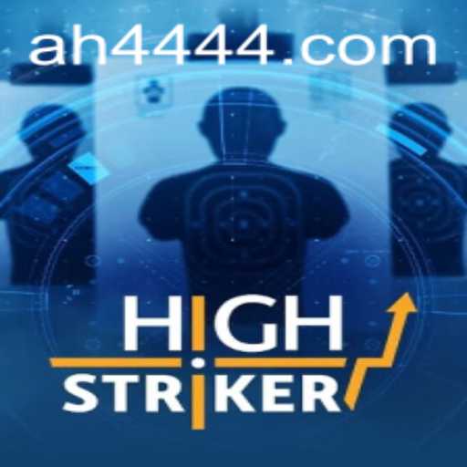 HighStriker: A Thrilling Game Revolutionized with AH444